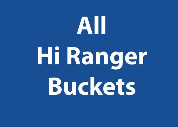 Hi Ranger Buckets